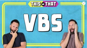 Here are 4 reasons why you should say YES to VBS. (And 4 reasons why you should cancel it NOW!)